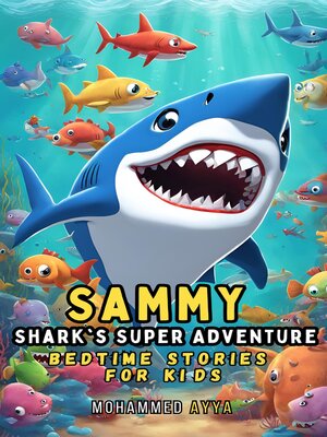 cover image of Sammy Shark's Super Adventure